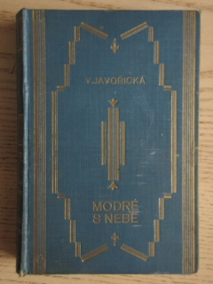 MODRÉ S NEBE, VLASTA JAVOŘICKÁ, **an