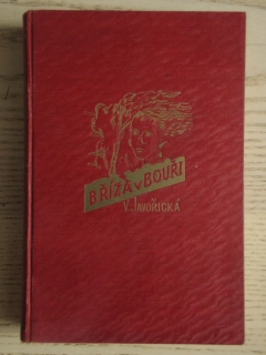 BŘÍZA V BOUŘI, VLASTA JAVOŘICKÁ, **an