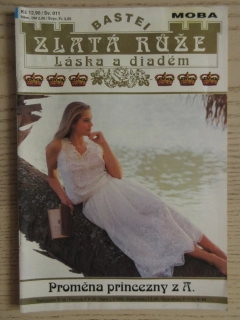 ZLATÁ RŮŽE, PROMĚNA PRINCEZNY Z A, SV. 011, **an 