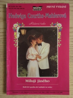 MILUJI JINÉHO, HEDWIGA COURTHS-MAHLEROVÁ, SV. 040, **an