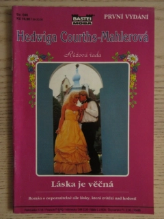 LÁSKA JE VĚČNÁ, HEDWIGA COURTHS-MAHLEROVÁ, SV. 046, **an