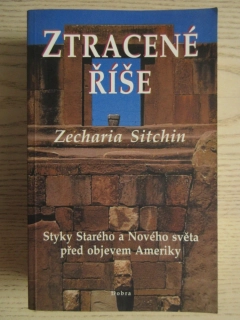 ZTRACENÉ ŘÍŠE, ZECHARIA SITCHIN, **an
