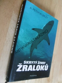 SKRYTÝ ŽIVOT ŽRALOKŮ, KLIMLEY, ŽRALOK, **an