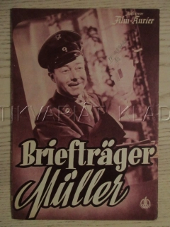 BRIEFTRÄGER MÜLLER, H. RÜHMANN, H. FINKENZELLER, E. DUX, FILM SRN, FILM KURIER VBŠ Č. 1729