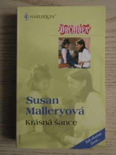 KRÁSNÁ ŠANCE, SUSAN MALLERYOVÁ, **an