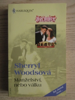 MANŽELSTVÍ, NEBO VÁLKU, SHERRYL WOODSOVÁ, **an