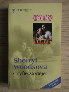 CHYŤTE ZLODĚJE!, SHERRYL WOODSOVÁ, **an