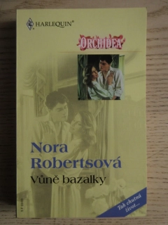 VŮNĚ BAZALKY, NORA ROBERTSOVÁ, **an