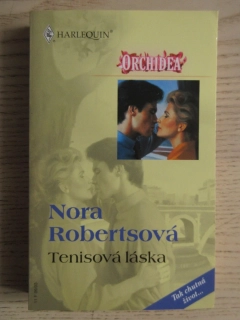 TENISOVÁ LÁSKA, NORA ROBERTSOVÁ, **an