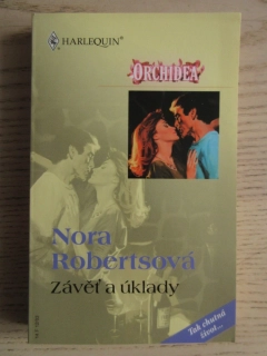 ZÁVĚŤ A ÚKLADY, NORA ROBERTSOVÁ, **an