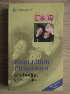 SVOBODNÁ S DVOJČATY, JOAN ELLIOTT PICKARTOVÁ, **an