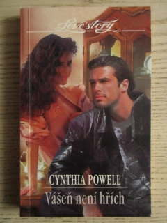 VÁŠEŇ NENÍ HŘÍCH, CYNTHIA POWELL, **an