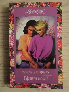 TAJEMSTVÍ MOČÁLŮ, DONNA KAUFFMAN, **an