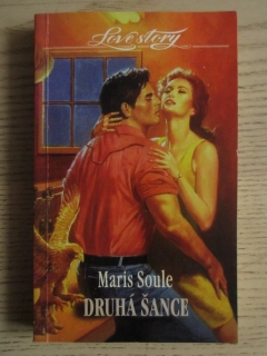 DRUHÁ ŠANCE, MARIS SOULE, **an