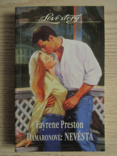DAMARONOVÉ: NEVĚSTA, FAYRENE PRESTON, **an