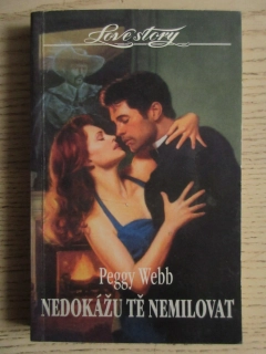NEDOKÁŽU TĚ NEMILOVAT, PEGGY WEBB, **an