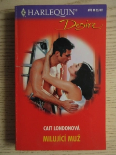 MILUJÍCÍ MUŽ, CAIT LONDONOVÁ, **an