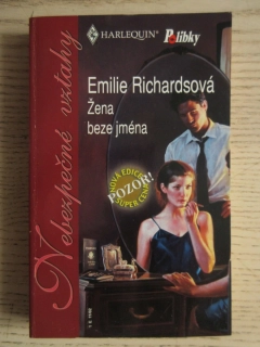 ŽENA BEZE JMÉNA, EMILIE RICHARDSOVÁ, **an