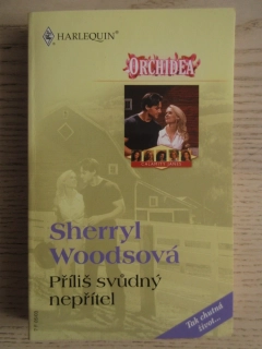PŘÍLIŠ SVŮDNÝ NEPŘÍTEL, SHERRYL WOODSOVÁ, **an