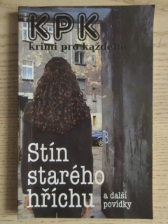 STÍN STARÉHO HŘÍCHU A DALŠÍ POVÍDKY, **an