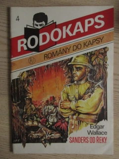 SANDERS OD ŘEKY, EDGAR WALLACE, RODOKAPS Č. 4, ROMÁNY DO KAPSY, **an