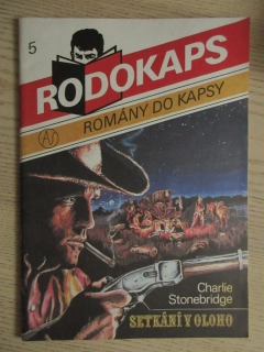 SETKÁNÍ V OLOHO, CHARLIE STONEBRIDGE, RODOKAPS Č. 5, ROMÁNY DO KAPSY, **an