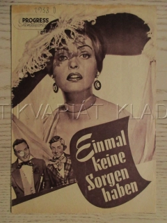 EIN MAL KEINE SORGEN HABEN, W. MÜLLER, H. MOSER, N. TILLER, FILM SRN, FILM KURIER VBŠ Č. 65/56