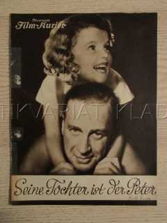 SEINE TOCHTER IST DER PETER, K. L. DIEHL, P. HÖRBIGER, O. TSCHECHOWA, FILM RAKOUSKO, FILM KURIER VBŠ Č. 2578