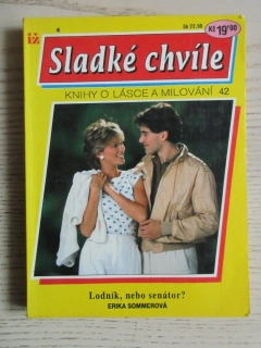 LODNÍK, NEBO SENÁTOR?, ERIKA SOMMEROVÁ, SLADKÉ CHVÍLE 4, **an