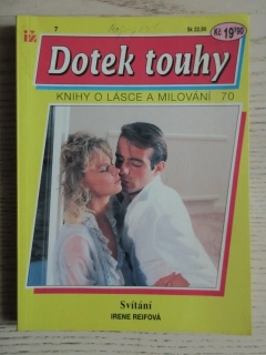 SVÍTÁNÍ, IRENE REIFOVÁ, DOTEK TOUHY 7, **an