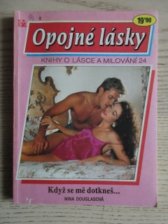 KDYŽ SE MĚ DOTKNEŠ..., NINA DOUGLASOVÁ, OPOJNÉ LÁSKY 5, **an