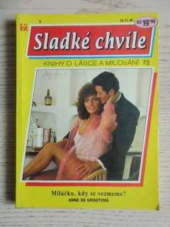MILÁČKU, KDY SE VEZMEME?, ANNE DE GROOTOVÁ, SLADKÉ CHVÍLE 7, **an
