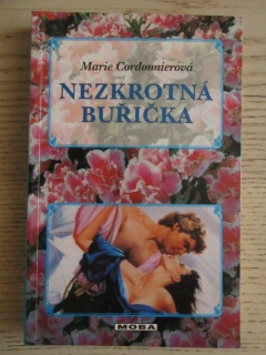 NEZKROTNÁ BUŘIČKA, MARIE CORDONNIEROVÁ, **an
