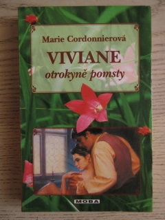 VIVIANE, OTROKYNĚ POMSTY, MARIE CORDONNIEROVÁ, **an