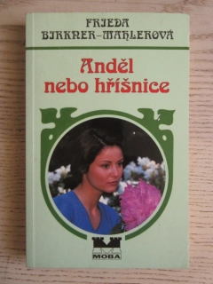 ANDĚL NEBO HŘÍŠNICE, FRIEDA BIRKNER-MAHLEROVÁ, **an