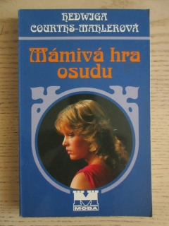 MÁMIVÁ HRA OSUDU, HEDWIGA COURTHS-MAHLEROVÁ, **an