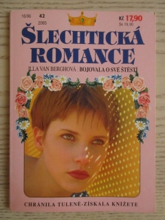 BOJOVALA O SVÉ ŠTĚSTÍ, ILLA VAN BERGHOVÁ, ŠLECHTICKÁ ROMANCE SV. 42, **an