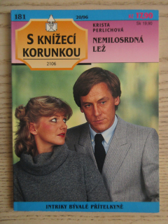 NEMILOSRDNÁ LEŽ, KRISTA PERLICHOVÁ, S KNÍŽECÍ KORUNKOU SV. 181, **an