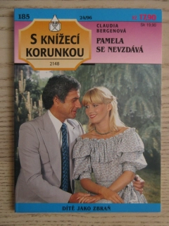 PAMELA SE NEVZDÁVÁ, CLAUDIA BERGENOVÁ, S KNÍŽECÍ KORUNKOU SV. 185, **an