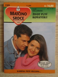 ŽIVOT PLNÝ ROMANTIKY, LILO HALLEROVÁ, MATČINO SRDCE SV. 140, **an
