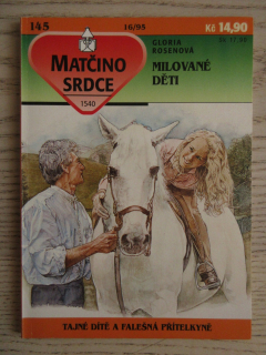 MILOVANÉ DĚTI, GLORIA ROSENOVÁ, MATČINO SRDCE SV. 145, **an