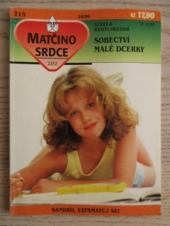 SOBECTVÍ MALÉ DCERKY, GISELA REUTLINGOVÁ, MATČINO SRDCE SV. 215, **an