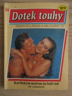 KARIBSKÝM MOŘEM NA LODI SNŮ, EVA CONRADIOVÁ, DOTEK TOUHY 1, **an