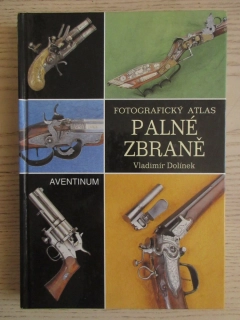 PALNÉ ZBRANĚ, VLADIMÍR DOLÍNEK, **an