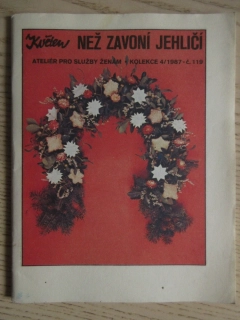 NEŽ ZAVONÍ JEHLIČÍ, Č. 119, 4/1987, **an