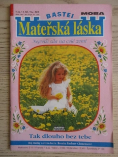 TAK DLOUHO BEZ TEBE, SV. 002, **an