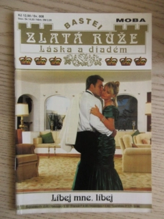 ZLATÁ RŮŽE, LÍBEJ MNE, LÍBEJ, SV. 008, **an 