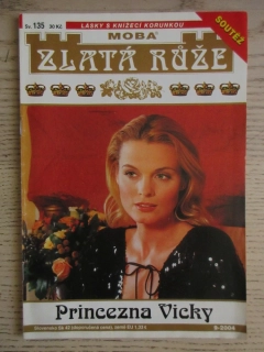 ZLATÁ RŮŽE, PRINCEZNA VICKY, SV. 135, **an 