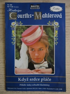 KDYŽ SRDCE PLÁČE, HEDWIGA COURTHS-MAHLEROVÁ EXTRA, SV. 005, **an