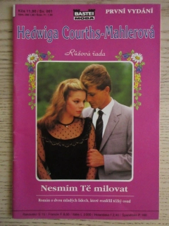 NESMÍM TĚ MILOVAT, HEDWIGA COURTHS-MAHLEROVÁ, SV. 001, **an